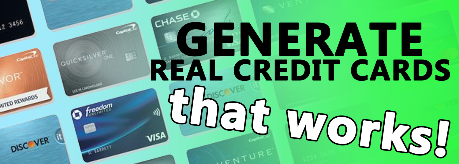 how to generate real valid credit card numbers that has money in it.